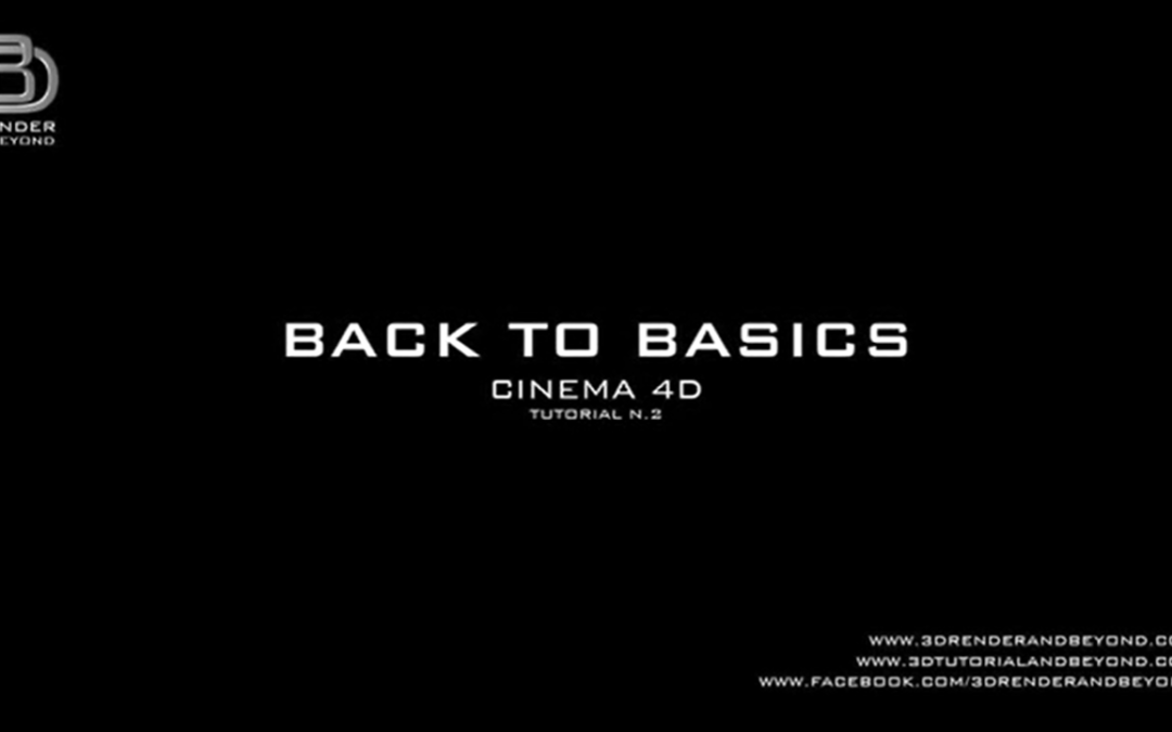 Back to Basics- Cinema 4d Tutorial 2
