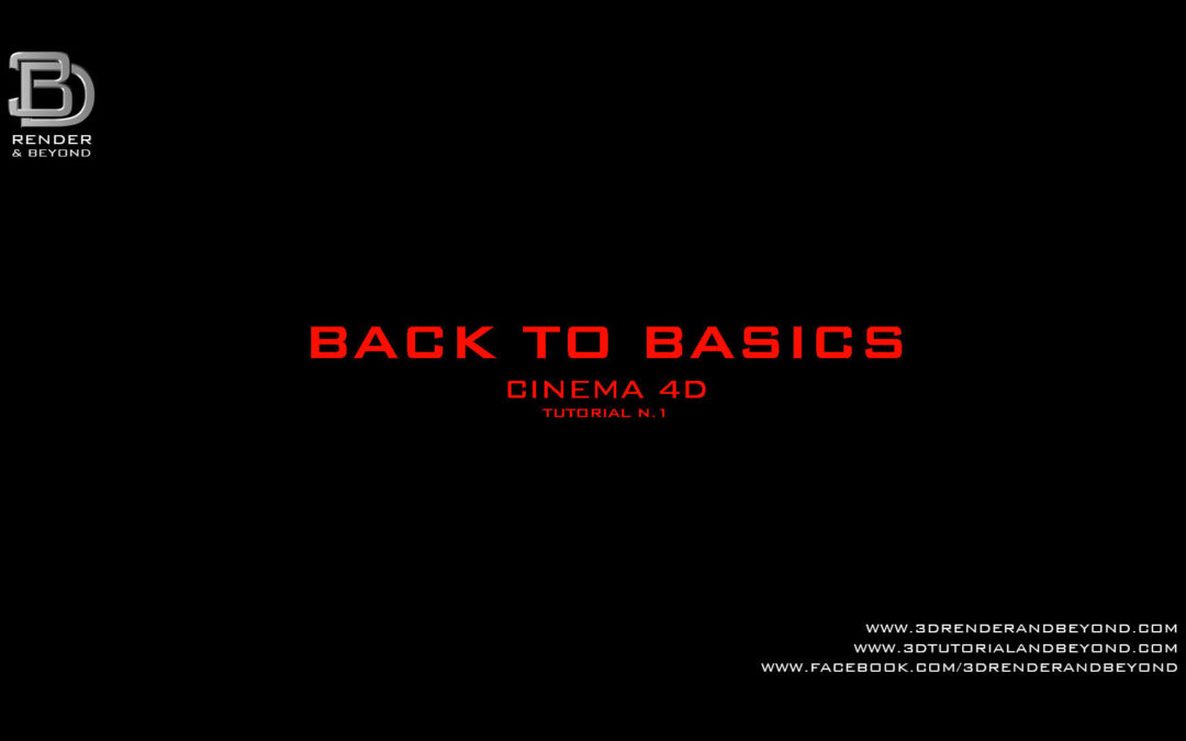 Back to Basics- Cinema 4D Tutorial 1