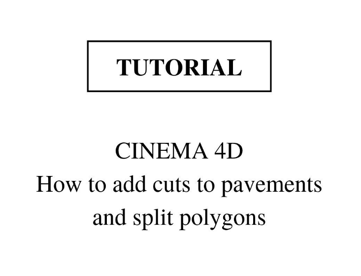 Cinema 4D Tutorial – How to add cuts to pavements and split polygons
