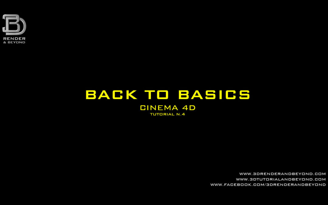 Back to Basics- Cinema 4d Tutorial 4