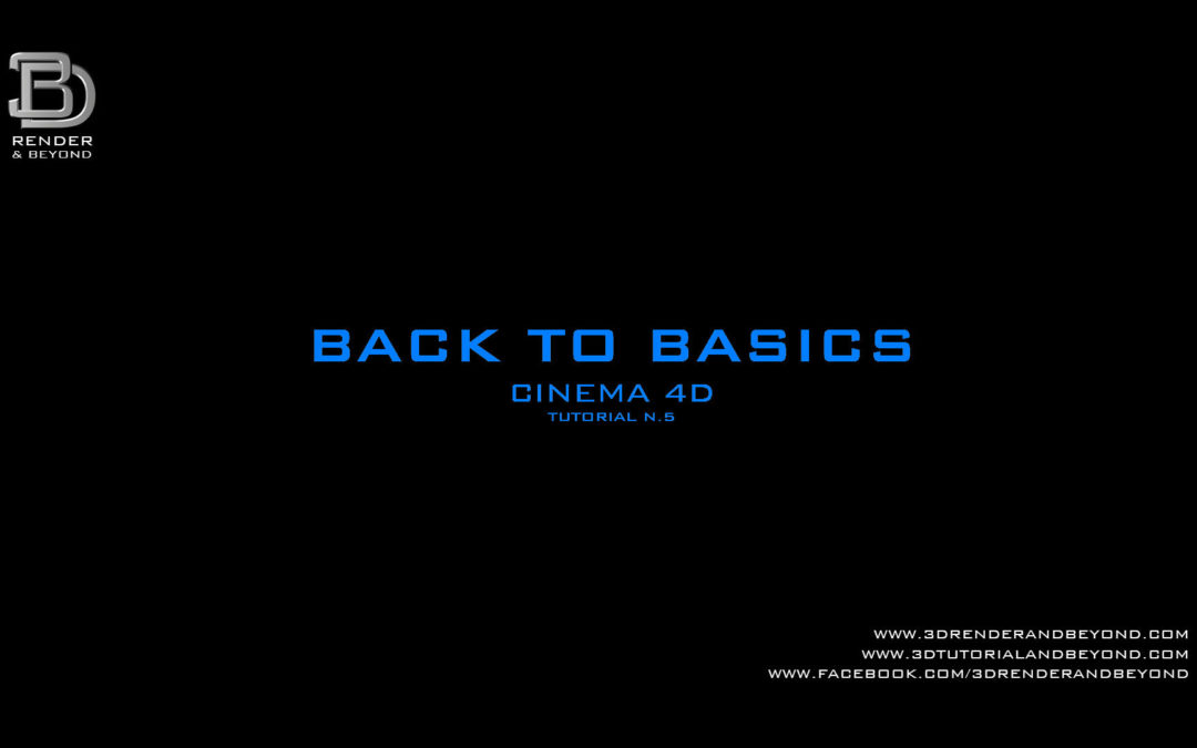 Back to Basics- Cinema 4d Tutorial 5
